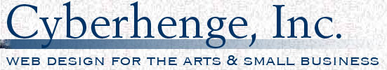 Cyberhenge, Inc, web design for the arts and small business